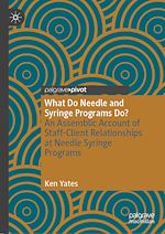 Télécharger le livre :  What Do Needle and Syringe Programs Do?