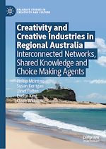 Télécharger le livre :  Creativity and Creative Industries in Regional Australia