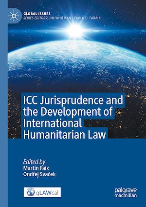 Téléchargez le livre :  ICC Jurisprudence and the Development of International Humanitarian Law
