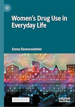 Download this eBook Women's Drug Use in Everyday Life