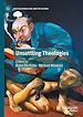 Télécharger le livre :  Unsettling Theologies