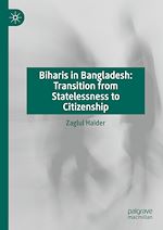 Télécharger le livre :  Biharis in Bangladesh: Transition from Statelessness to Citizenship