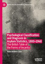 Télécharger le livre :  Psychological Classification and Diagnosis in Asylum Statistics, 1800 - 1948