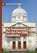 Télécharger le livre :  The Centenary of the Irish Free State Constitution