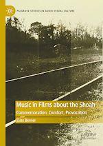 Télécharger le livre :  Music in Films about the Shoah