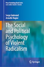Télécharger le livre :  The Social and Political Psychology of Violent Radicalism