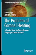 Télécharger le livre :  The Problem of Coronal Heating