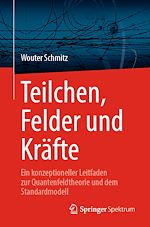 Télécharger le livre :  Teilchen, Felder und Kräfte