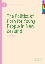 Télécharger le livre :  The Politics of Porn for Young People in New Zealand