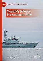 Télécharger le livre :  Canada's Defence Procurement Woes