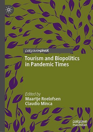 Téléchargez le livre :  Tourism and Biopolitics in Pandemic Times