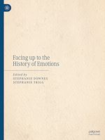 Télécharger le livre :  Facing up to the History of Emotions