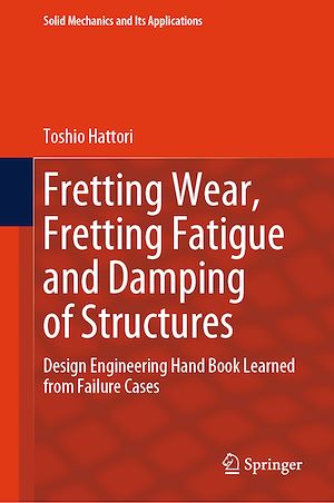 Téléchargez le livre :  Fretting Wear, Fretting Fatigue and Damping of Structures