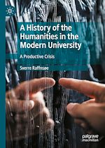 Télécharger le livre :  A History of the Humanities in the Modern University