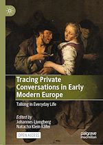 Download this eBook Tracing Private Conversations in Early Modern Europe