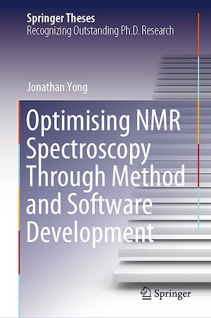 Téléchargez le livre :  Optimising NMR Spectroscopy Through Method and Software Development