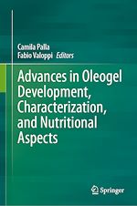 Télécharger le livre :  Advances in Oleogel Development, Characterization, and Nutritional Aspects