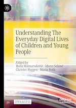 Download this eBook Understanding The Everyday Digital Lives of Children and Young People
