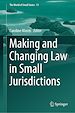 Télécharger le livre :  Making and Changing Law in Small Jurisdictions