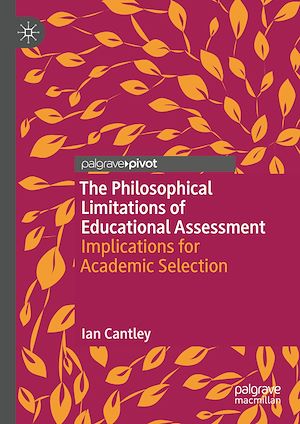 Téléchargez le livre :  The Philosophical Limitations of Educational Assessment