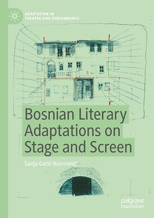 Téléchargez le livre :  Bosnian Literary Adaptations on Stage and Screen