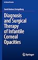 Télécharger le livre :  Diagnosis and Surgical Therapy of Infantile Corneal Opacities