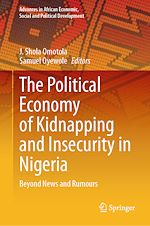 Télécharger le livre :  The Political Economy of Kidnapping and Insecurity in Nigeria
