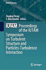 Download this eBook Proceedings of the IUTAM Symposium on Turbulent Structure and Particles-Turbulence Interaction
