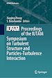 Télécharger le livre :  Proceedings of the IUTAM Symposium on Turbulent Structure and Particles-Turbulence Interaction