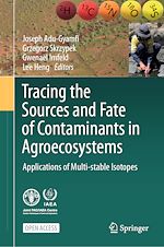 Download this eBook Tracing the Sources and Fate of Contaminants in Agroecosystems