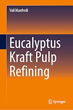 Télécharger le livre :  Eucalyptus Kraft Pulp Refining