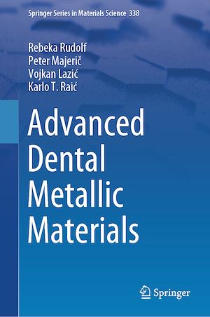 Téléchargez le livre :  Advanced Dental Metallic Materials