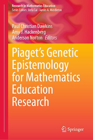Téléchargez le livre :  Piaget's Genetic Epistemology for Mathematics Education Research