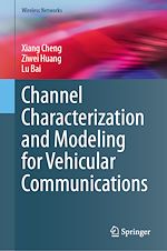 Télécharger le livre :  Channel Characterization and Modeling for Vehicular Communications