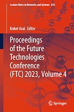 Télécharger le livre :  Proceedings of the Future Technologies Conference (FTC) 2023, Volume 4