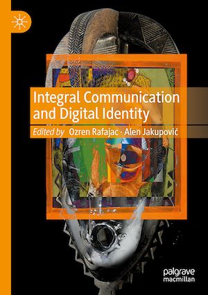 Téléchargez le livre :  Integral Communication and Digital Identity