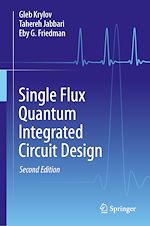 Télécharger le livre :  Single Flux Quantum Integrated Circuit Design
