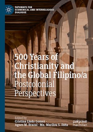 Télécharger le livre :  500 Years of Christianity and the Global Filipino/a