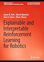 Télécharger le livre :  Explainable and Interpretable Reinforcement Learning for Robotics