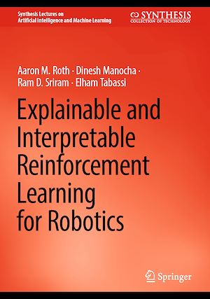 Téléchargez le livre :  Explainable and Interpretable Reinforcement Learning for Robotics
