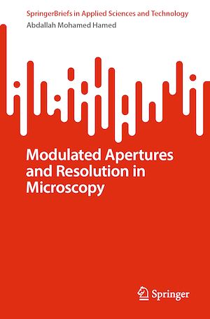 Download the eBook: Modulated Apertures and Resolution in Microscopy