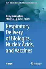 Télécharger le livre :  Respiratory Delivery of Biologics, Nucleic Acids, and Vaccines