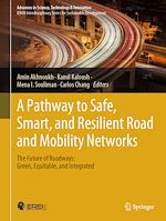 Télécharger le livre :  A Pathway to Safe, Smart, and Resilient Road and Mobility Networks