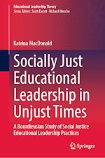 Télécharger le livre :  Socially Just Educational Leadership in Unjust Times