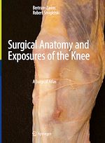 Télécharger le livre :  Surgical Anatomy and Exposures of the Knee