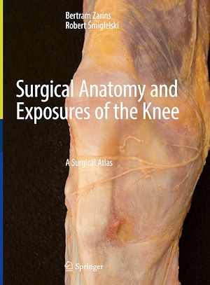 Télécharger le livre :  Surgical Anatomy and Exposures of the Knee