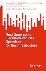 Télécharger le livre :  Next Generation Electrified Vehicles Optimised for the Infrastructure