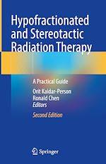 Télécharger le livre :  Hypofractionated and Stereotactic Radiation Therapy