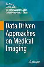Télécharger le livre :  Data Driven Approaches on Medical Imaging