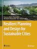 Télécharger le livre :  Resilient Planning and Design for Sustainable Cities